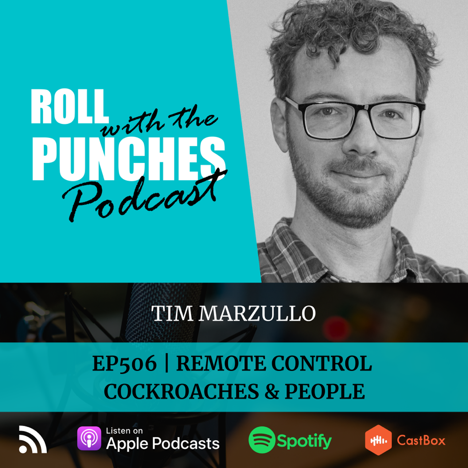 Backyard Brains Co-Founder Tim Marzullo on Roll With the Punches Podcast